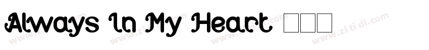 Always In My Heart字体转换